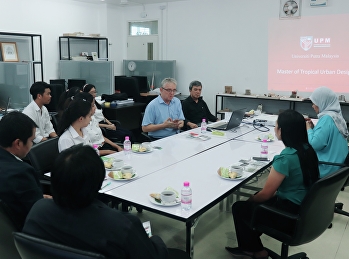 วิทยาลัยสถาปัตยกรรมศาสตร์ต้อนรับคณาจารย์จาก
University Putra Malaysia