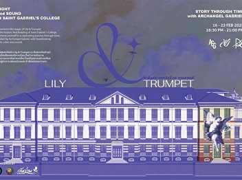 The College of Architecture, Suan
Sunandha Rajabhat University, joins
hands with St. Gabriel's School to
present LILY & TRUMPET