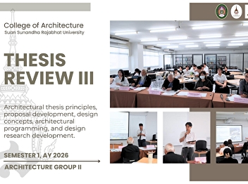 College of Architecture Conducts the
Third Thesis Examination for Fifth-Year
Architecture Students, Group 2