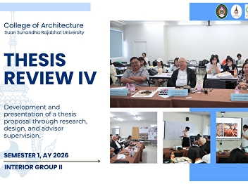 College of Architecture Holds the Fourth
Thesis Examination for Fifth-Year
Interior Architecture Students, Group 2