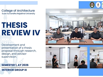 College of Architecture Holds the Fourth
Thesis Examination for Fifth-Year
Interior Architecture Students, Group 3
